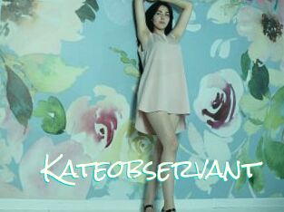 Kateobservant
