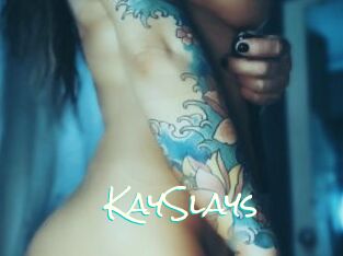 KaySlays