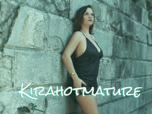 Kirahotmature