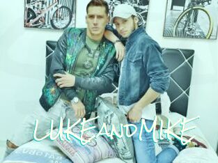 LUKEandMIKE