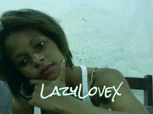 LazyLoveX