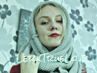 LerkTrueLove