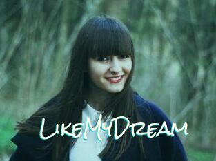 LikeMyDream
