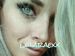 Lolaraexx