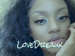 LoveDreaux