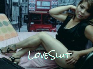 LoveSlut