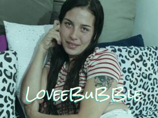 LoveeBuBBle