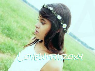 Lovewithroxy