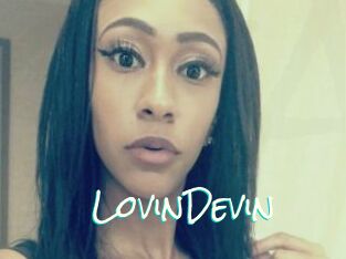 LovinDevin