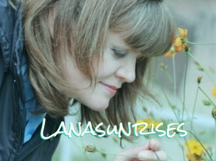 Lanasunrises