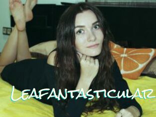 Leafantasticular