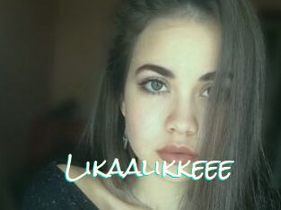 Likaalikkeee