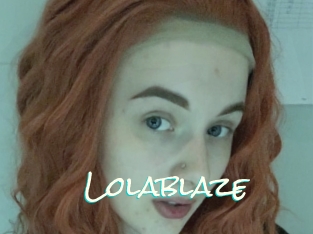 Lolablaze