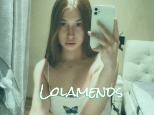 Lolamends