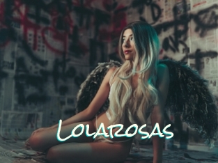 Lolarosas