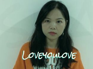 Loveyoulove