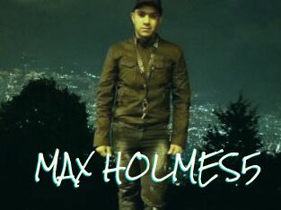 MAX_HOLMES5