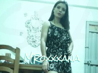 MRoxxxana