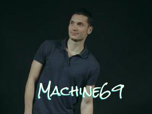 Machine69