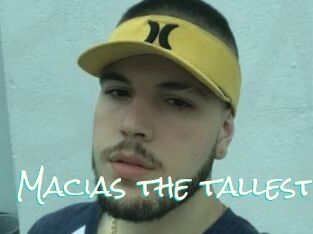 Macias_the_tallest