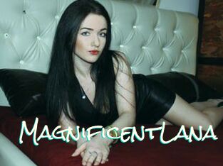 MagnificentLana