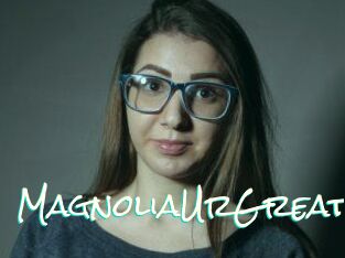 MagnoliaUrGreat