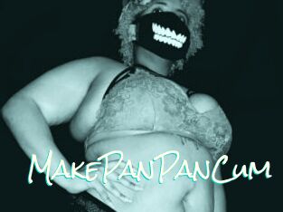 MakePanPanCum