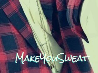 MakeYouSweat