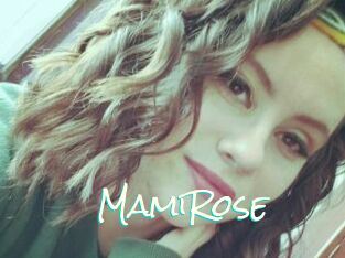 MamiRose
