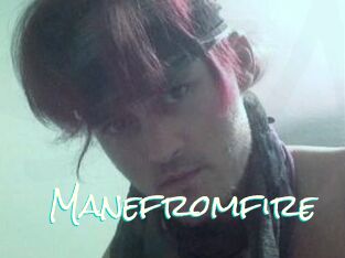 Manefromfire