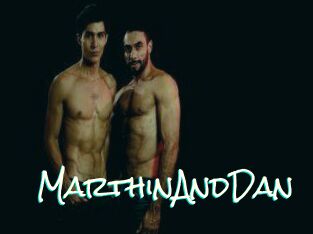 MarthinAndDan