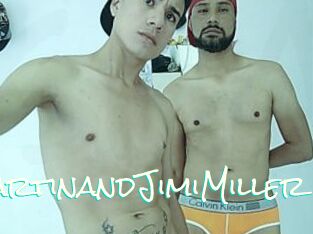 MartinandJimiMiller