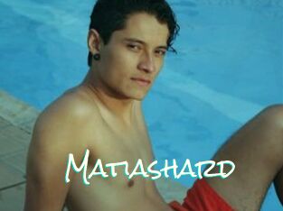 Matiashard