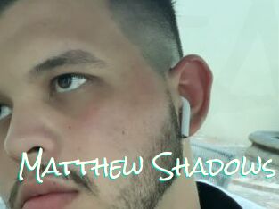 Matthew_Shadows