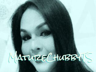 MatureChubbyTS