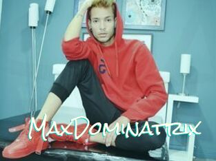 MaxDominatrix