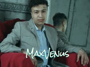 MaxVenus