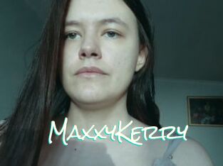MaxxyKerry