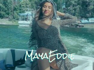 MayaEddie