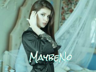 MaybeNo