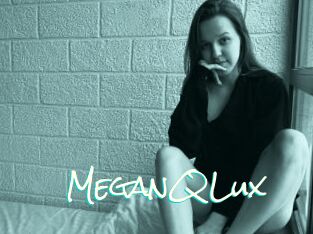 MeganQLux