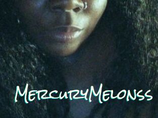 MercuryMelonss
