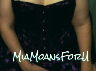 MiaMoansForU