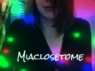 Miaclosetome