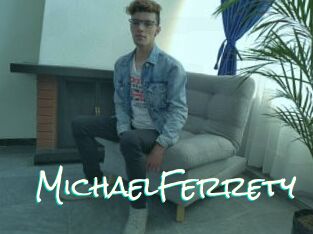 MichaelFerrety