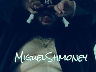 MiguelShmoney