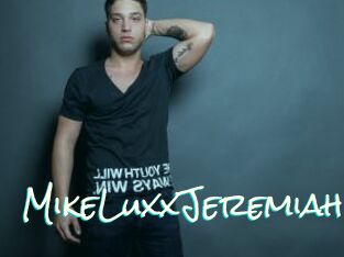 MikeLuxxJeremiah