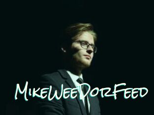 MikeWeeDorFeed