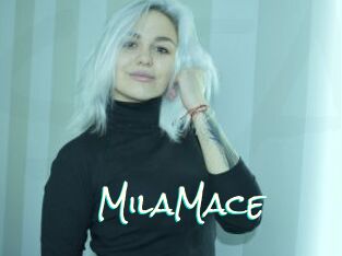 MilaMace