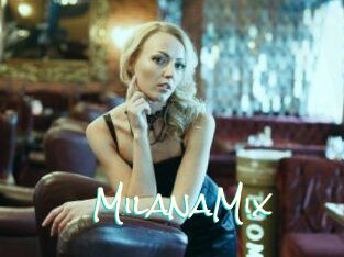 MilanaMix